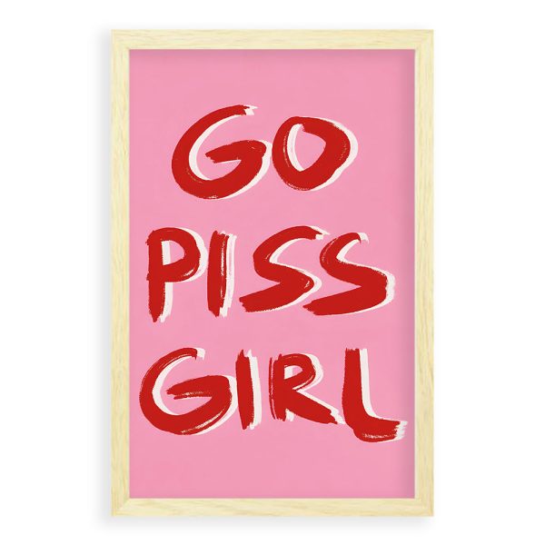 Go Piss Girl Quote Hot on Sale