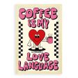 Coffee Is My Love Language Quote Sale