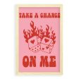 Take A Chance On Me Quote Online now