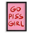 Go Piss Girl Quote Hot on Sale