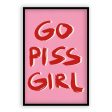 Go Piss Girl Quote Hot on Sale