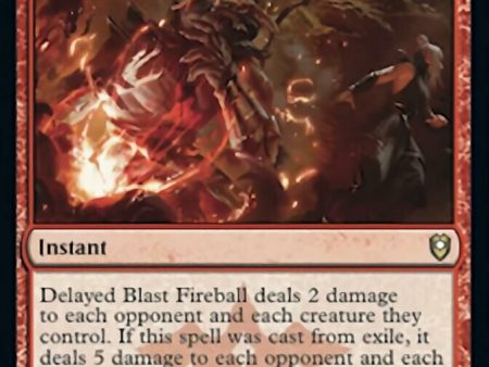 Delayed Blast Fireball [Commander Legends: Battle for Baldur s Gate] Online now